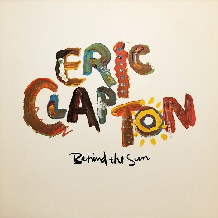 Behind the Sun - Eric Clapton