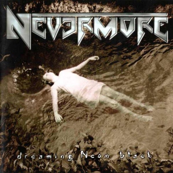 Dreaming Neon Black - Nevermore