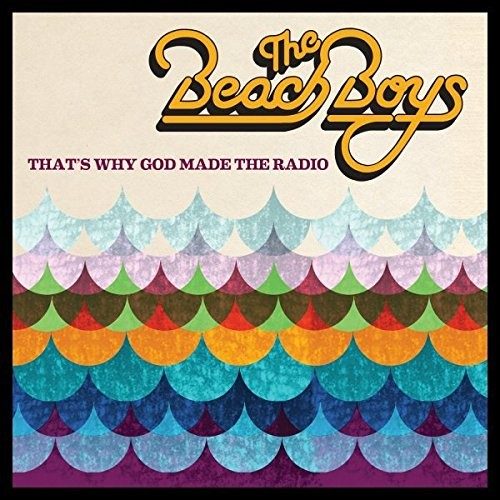 That’s Why God Made the Radio - The Beach Boys