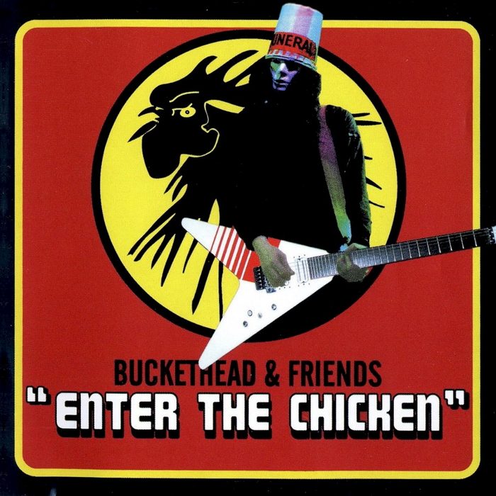 Enter the Chicken - Buckethead