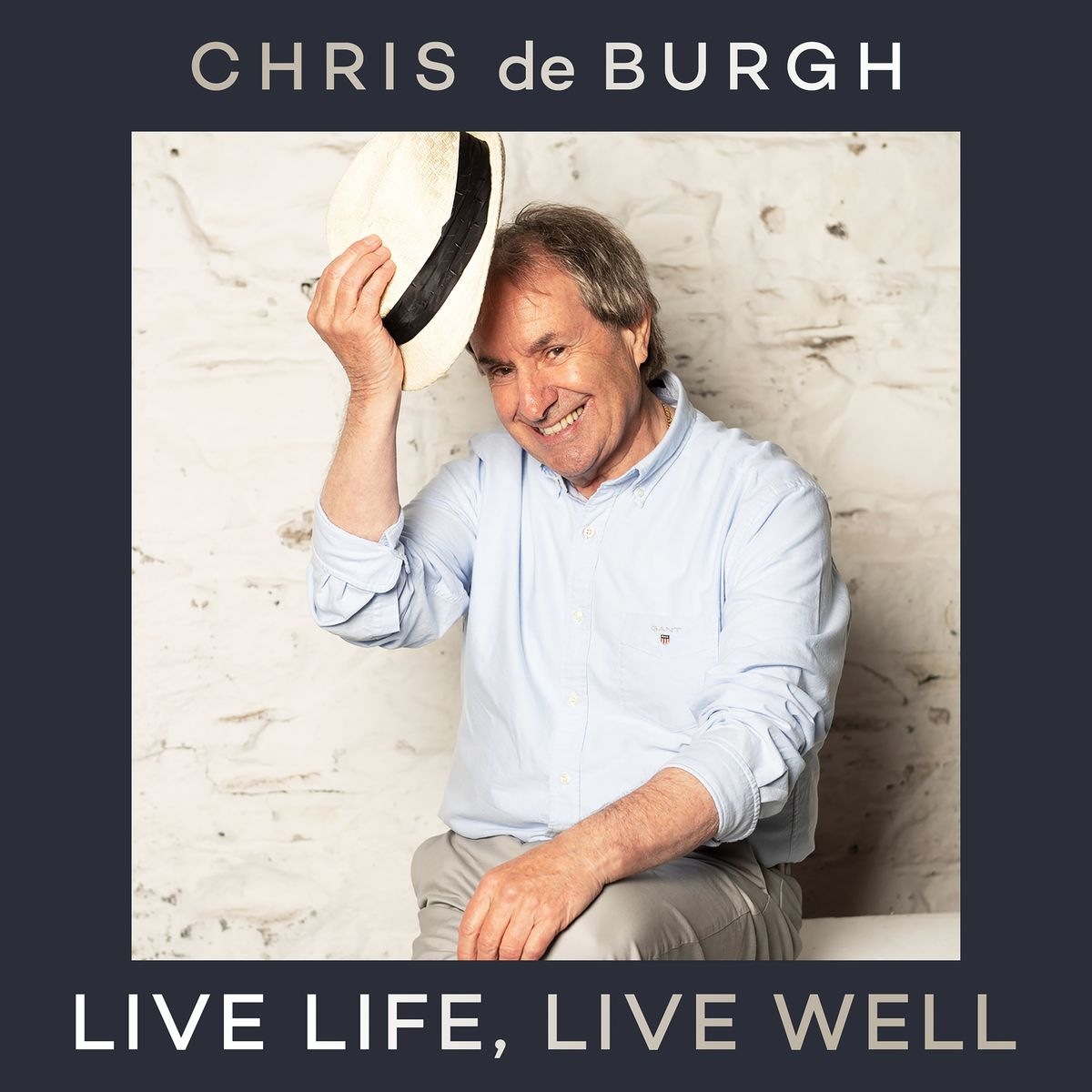 Chris de Burgh - Live Life, Live Well