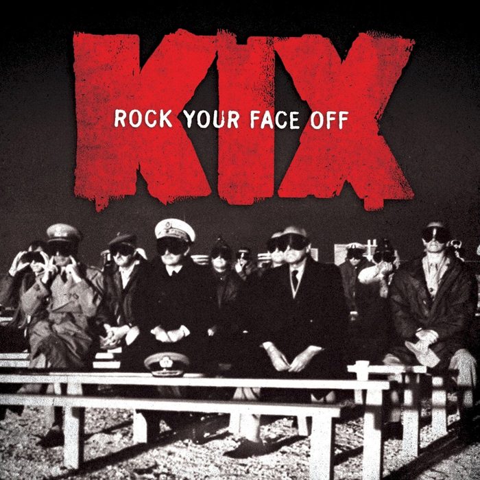 Rock Your Face Off - Kix