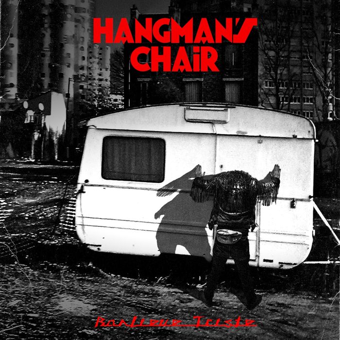 Banlieue triste - Hangman's Chair