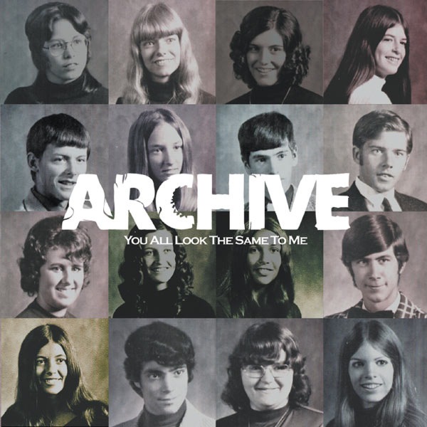 You All Look the Same to Me - Archive