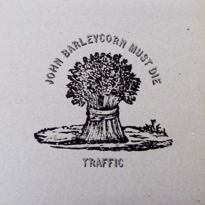 John Barleycorn Must Die - Traffic