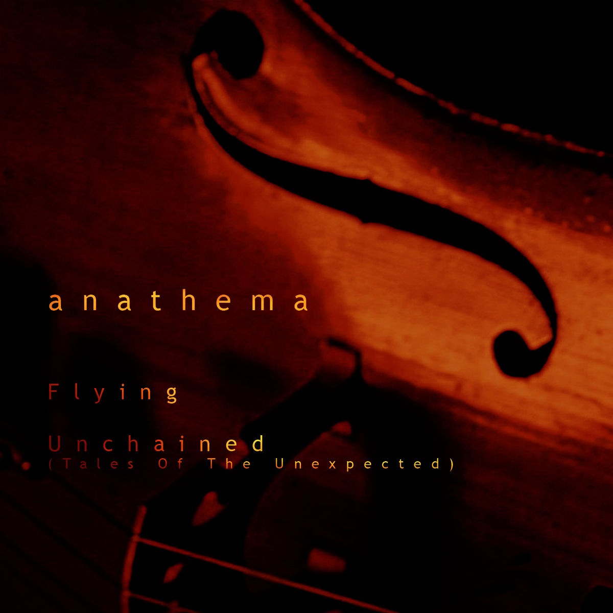 Anathema - Unchained (Tales Of The Unexpected)