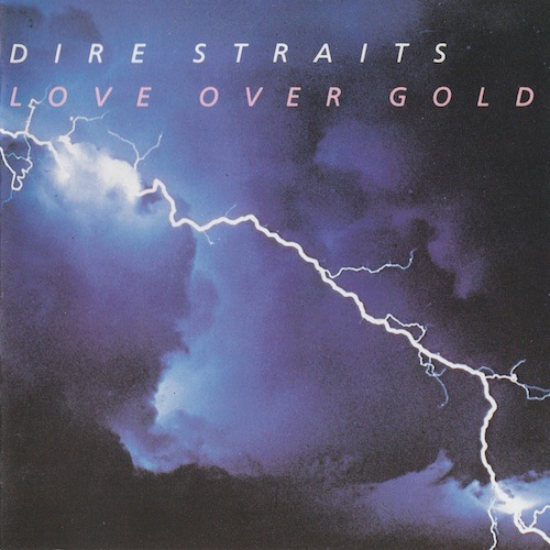 Love Over Gold - Dire Straits