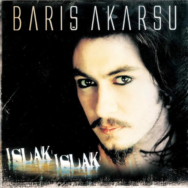 Barış Akarsu - Islak Islak