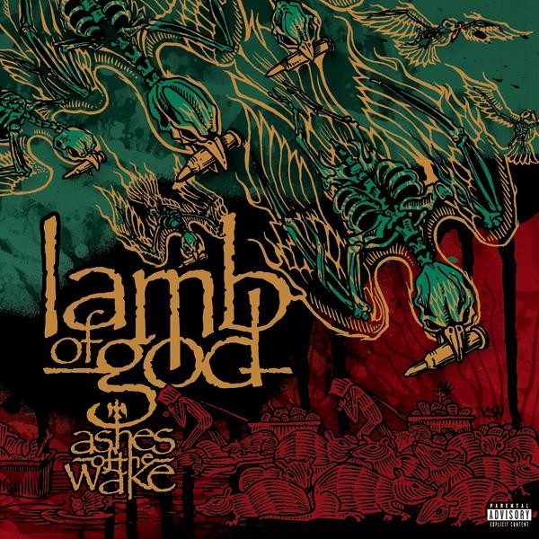 Ashes of the Wake - Lamb of God