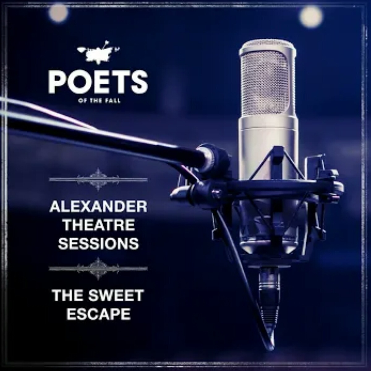 Poets of the Fall - The Sweet Escape (Alexander Theatre Sessions) cover art