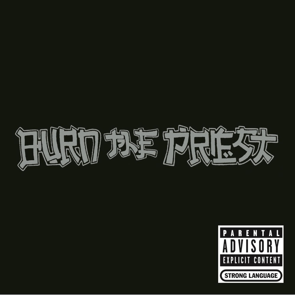 Burn the Priest - Lame