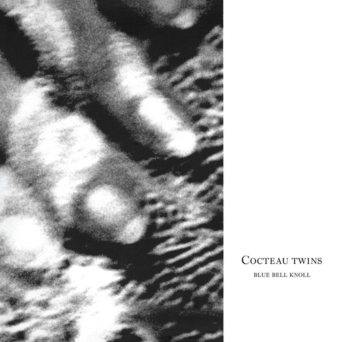 Blue Bell Knoll - Cocteau Twins