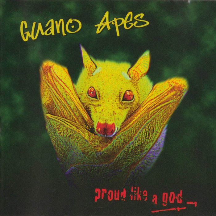Proud Like a God - Guano Apes