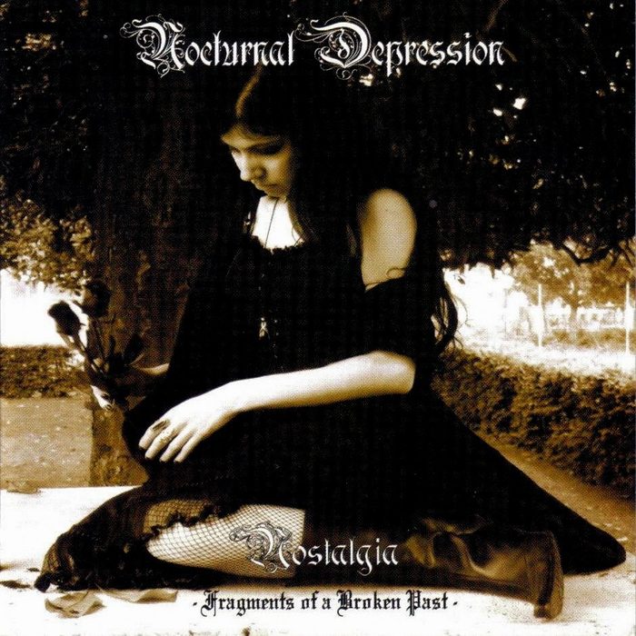 Nostalgia - Fragments of a Broken Past - Nocturnal Depression