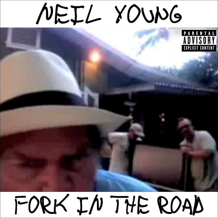 Fork in the Road - Neil Young