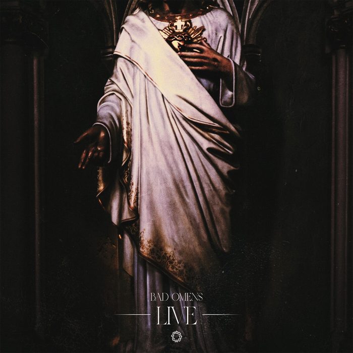 LIVE - Bad Omens