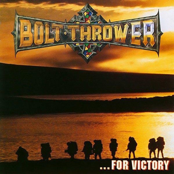 …For Victory - Bolt Thrower