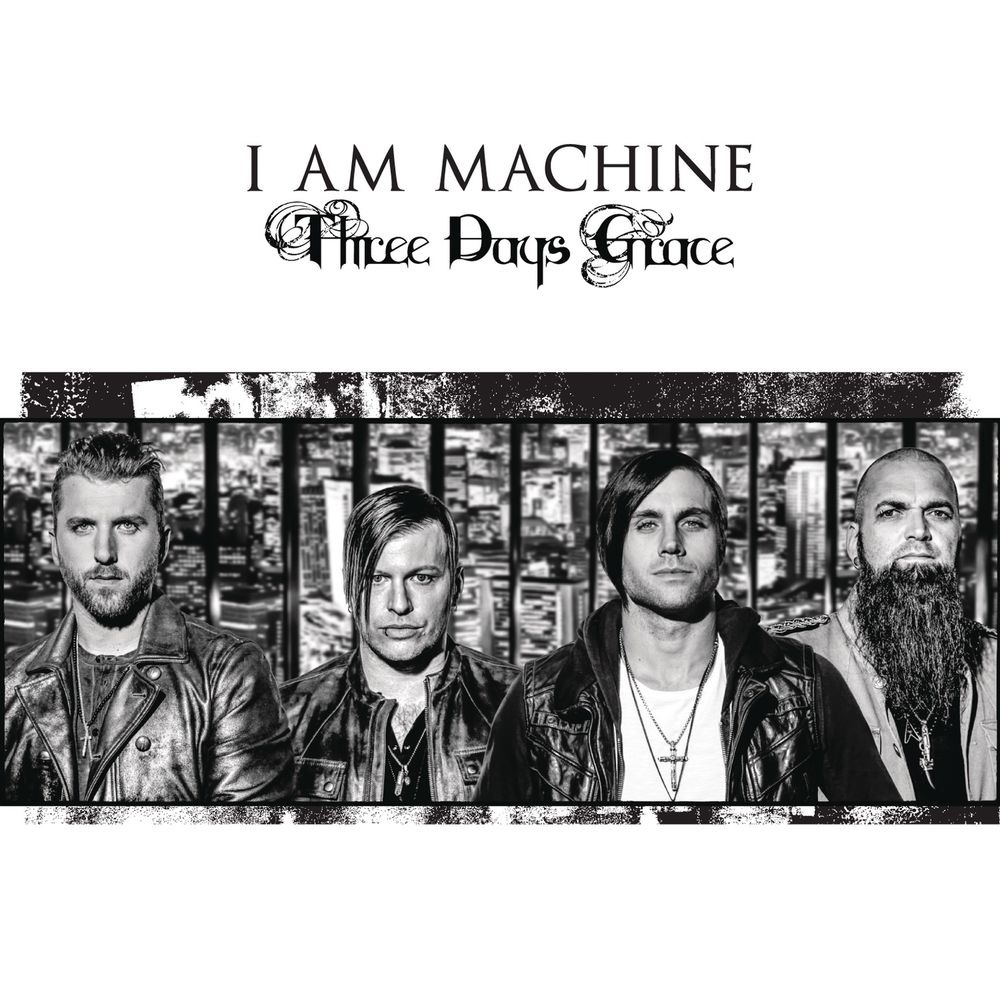 Three Days Grace - I Am Machine