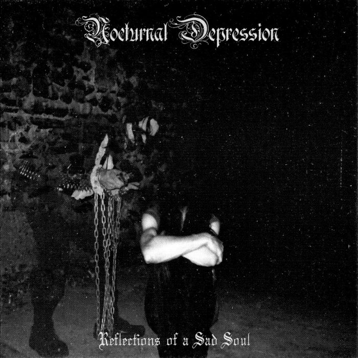 Reflections of a Sad Soul - Nocturnal Depression