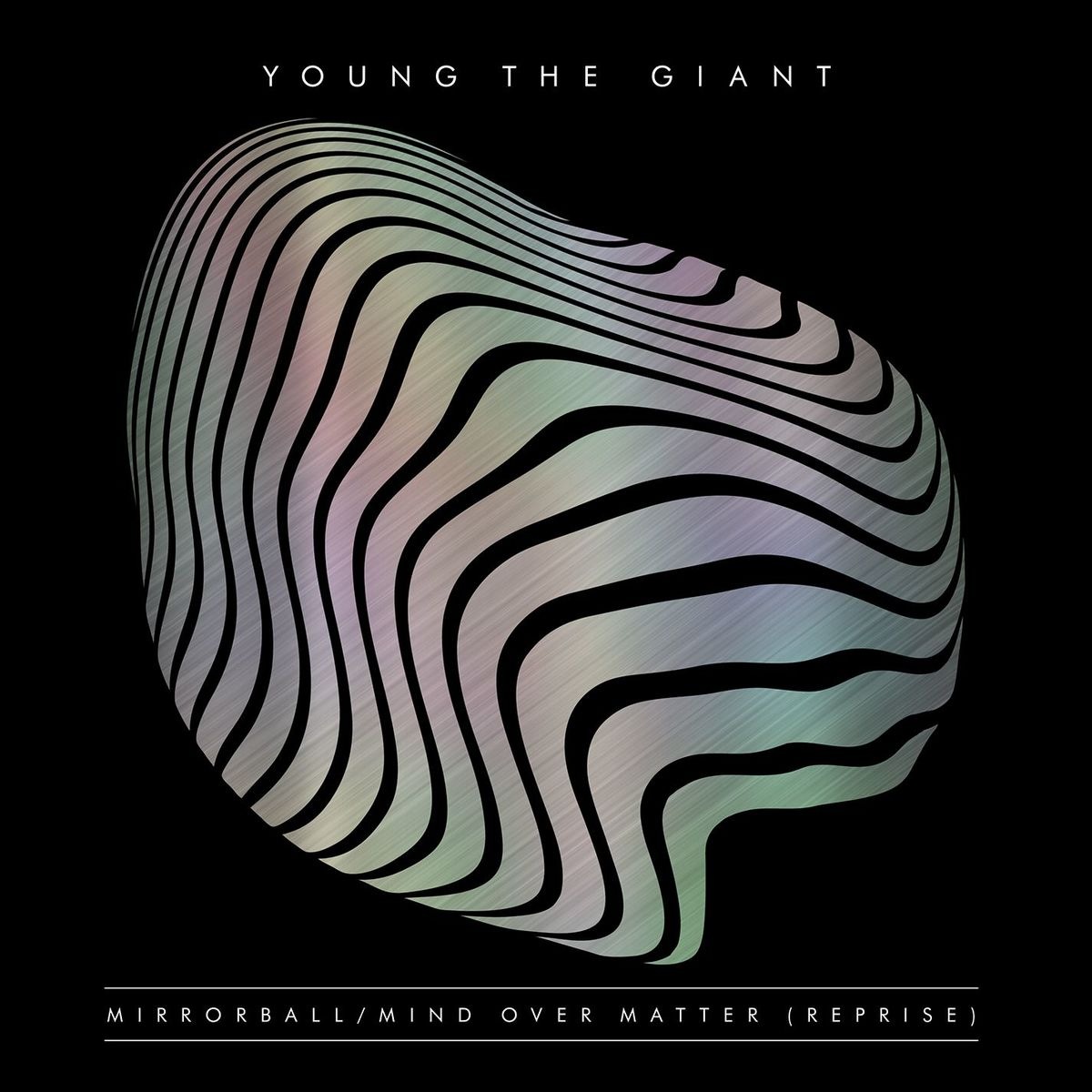 Young The Giant - Mind Over Matter
