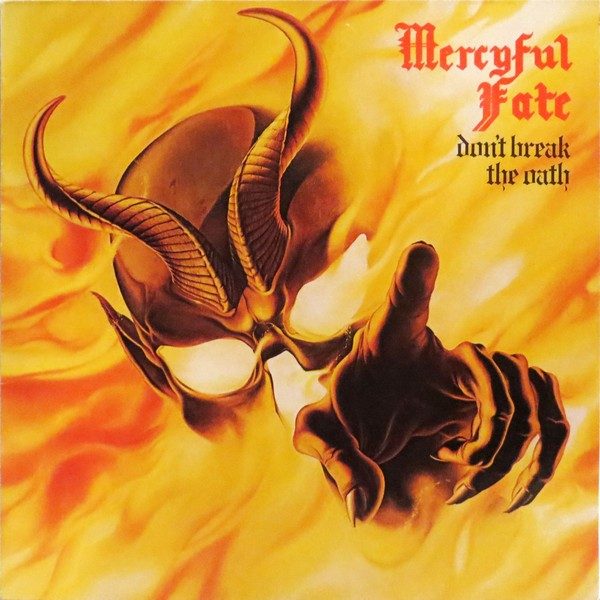 Don’t Break the Oath - Mercyful Fate