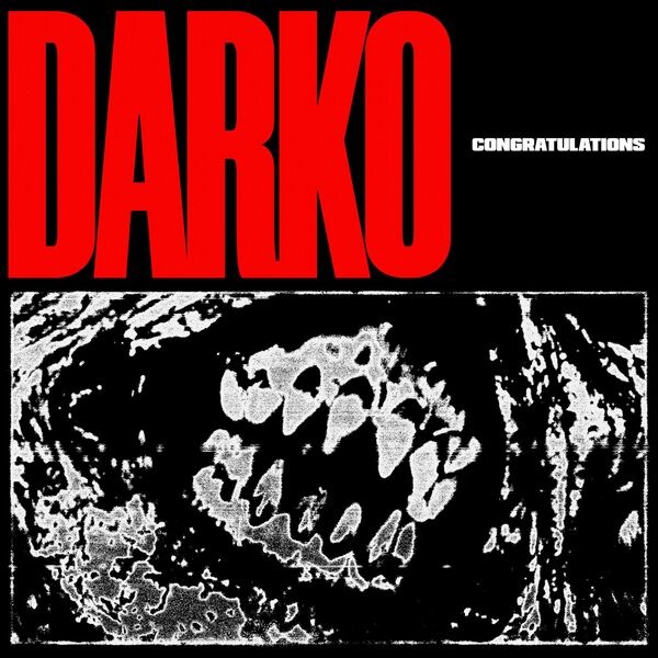 Darko US - Congratulations