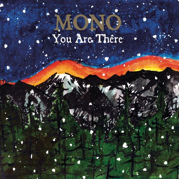 You Are There - MONO