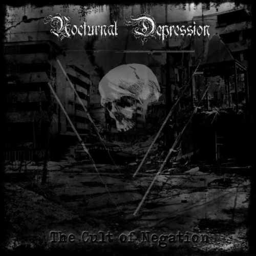 The Cult of Negation - Nocturnal Depression
