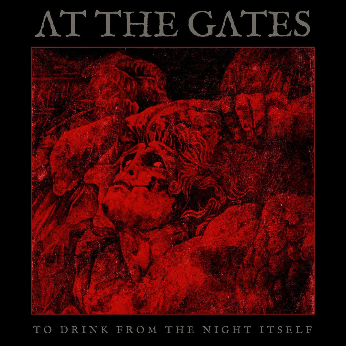 To Drink From the Night Itself - At the Gates