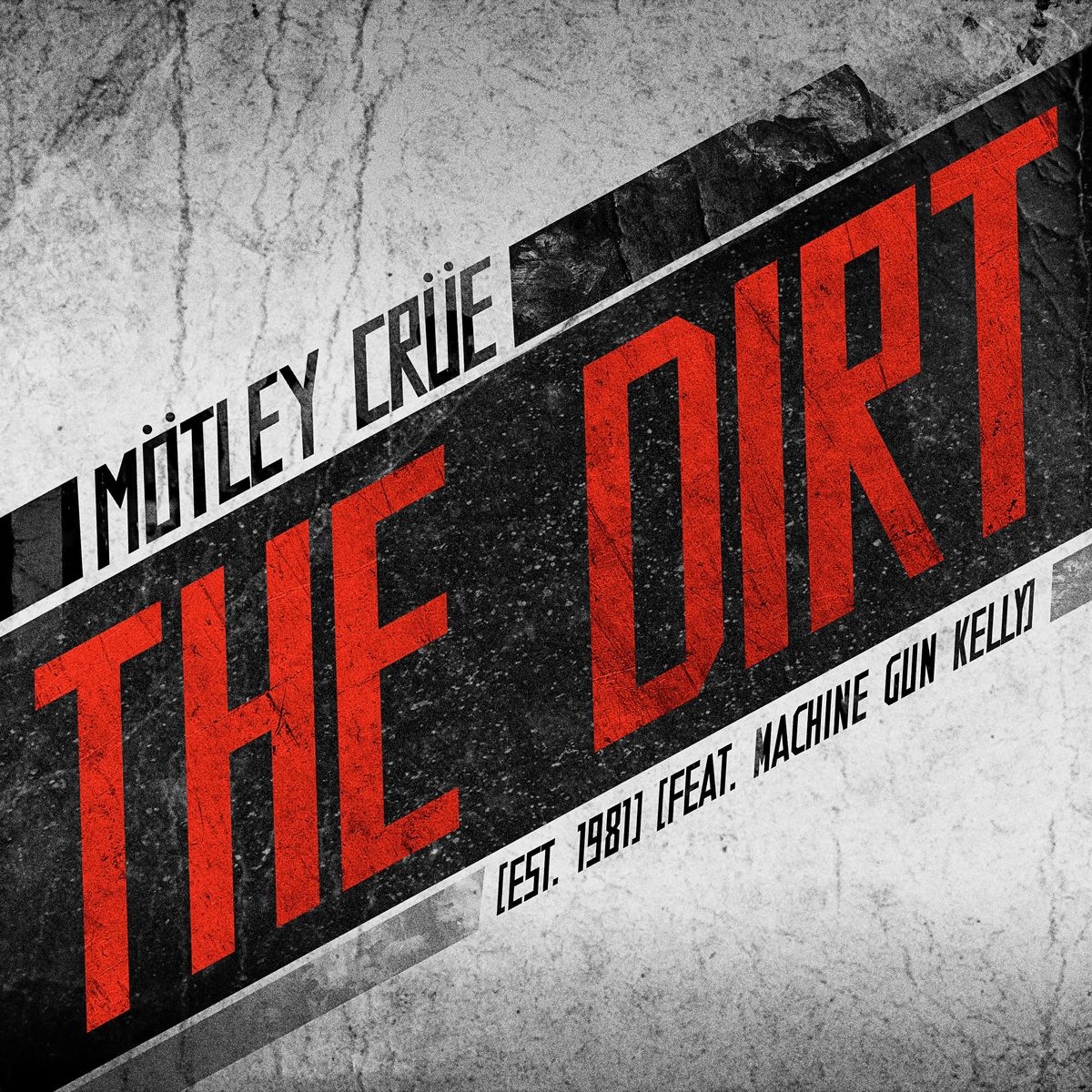 Mötley Crüe - The Dirt (Est. 1981) [feat. Machine Gun Kelly]