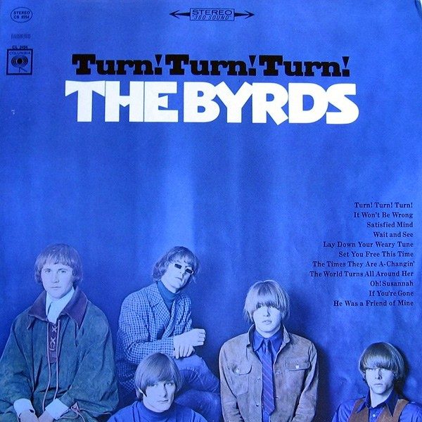 Turn! Turn! Turn! - The Byrds