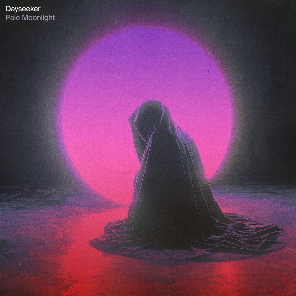 Dayseeker - Pale Moonlight