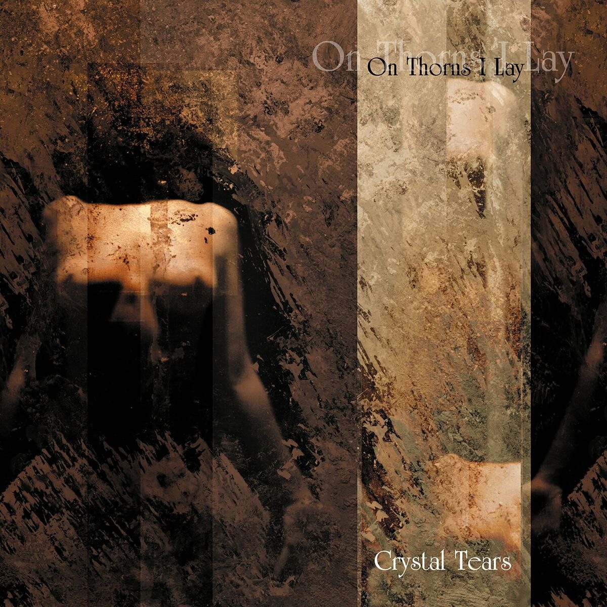 Crystal Tears - On Thorns I Lay