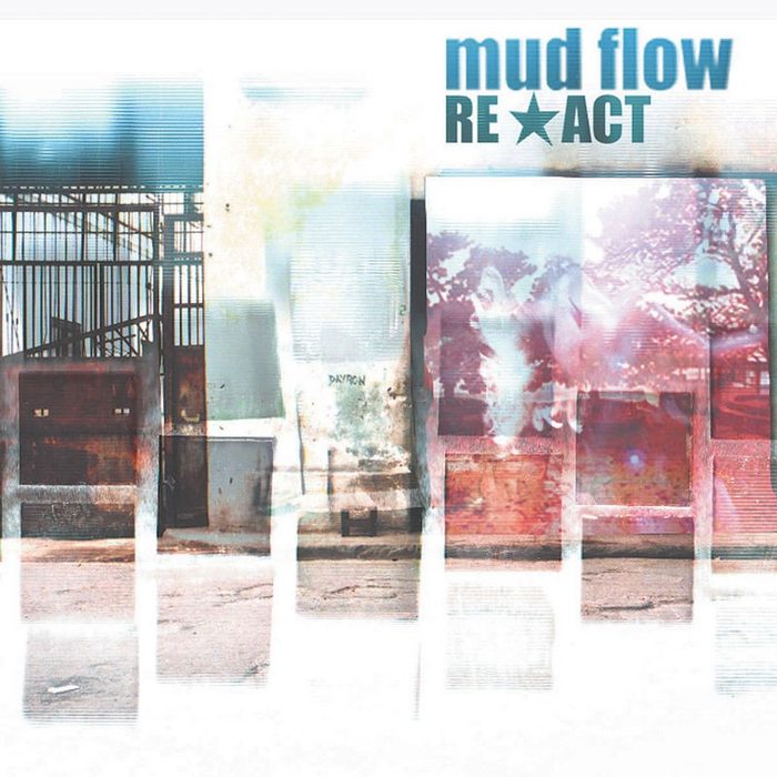 Re*act - Mud Flow