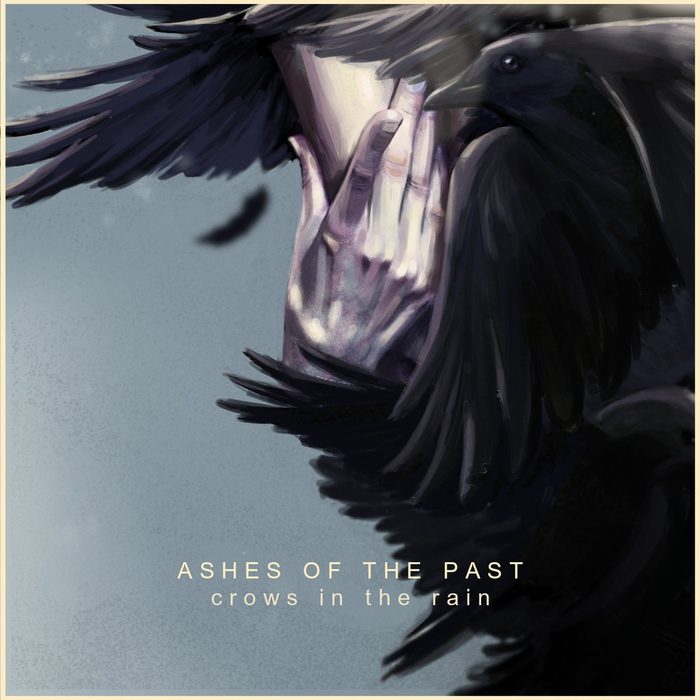 Ashes of the Past - Crows in the Rain