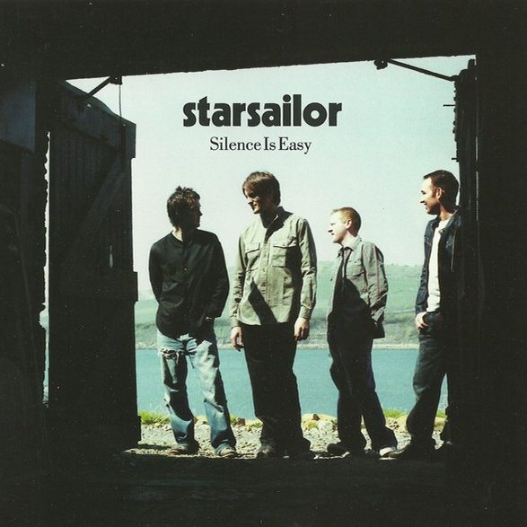 Silence Is Easy - Starsailor