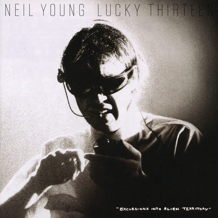 Lucky Thirteen - Neil Young