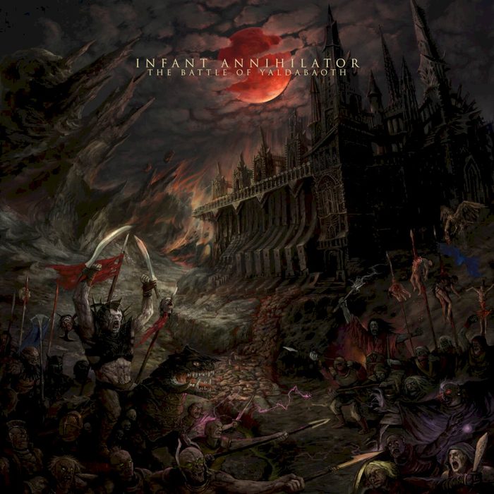 The Battle of Yaldabaoth - Infant Annihilator