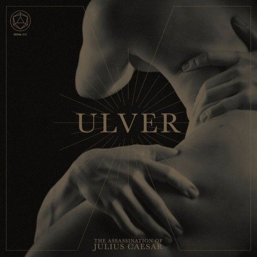 The Assassination of Julius Caesar - Ulver