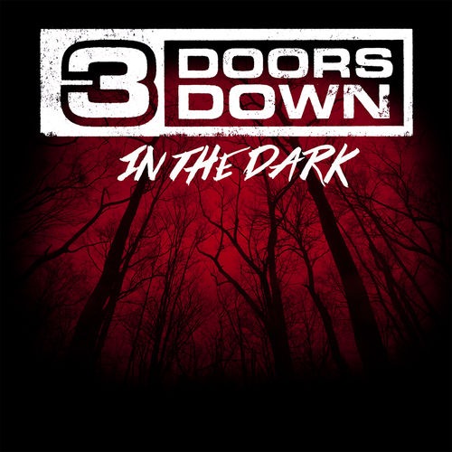 3 Doors Down - In The Dark