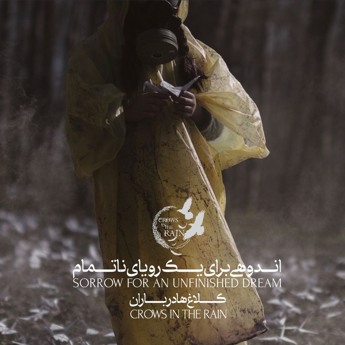 Crows in the Rain - A Thousand Papers Of Pain (Hezaran Dorna Az Dard)