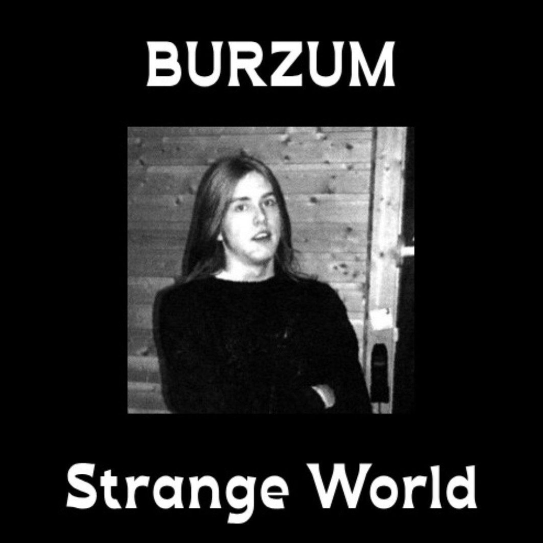 Burzum - Strange World