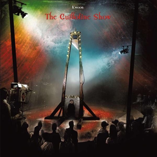 The Guillotine Show - Kwoon