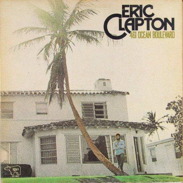 461 Ocean Boulevard - Eric Clapton