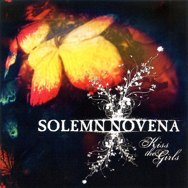 Kiss the Girls - Solemn Novena