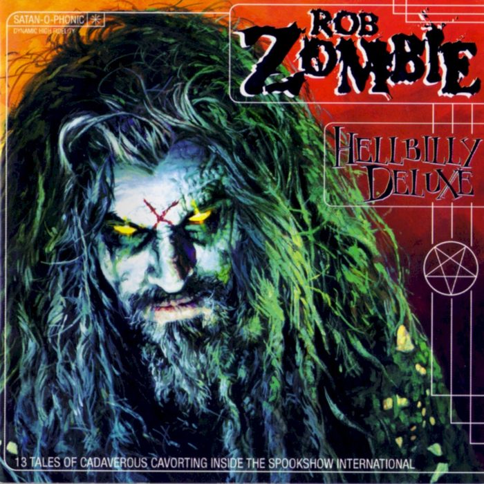 Hellbilly Deluxe: 13 Tales of Cadaverous Cavorting Inside the Spookshow International - Rob Zombie