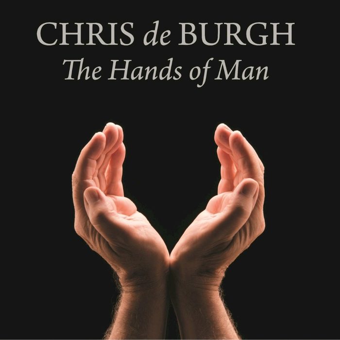 The Hands of Man - Chris de Burgh