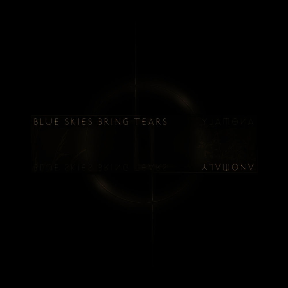 Blue Skies Bring Tears - Pain
