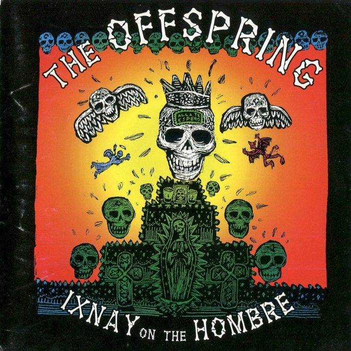 Ixnay on the Hombre - The Offspring