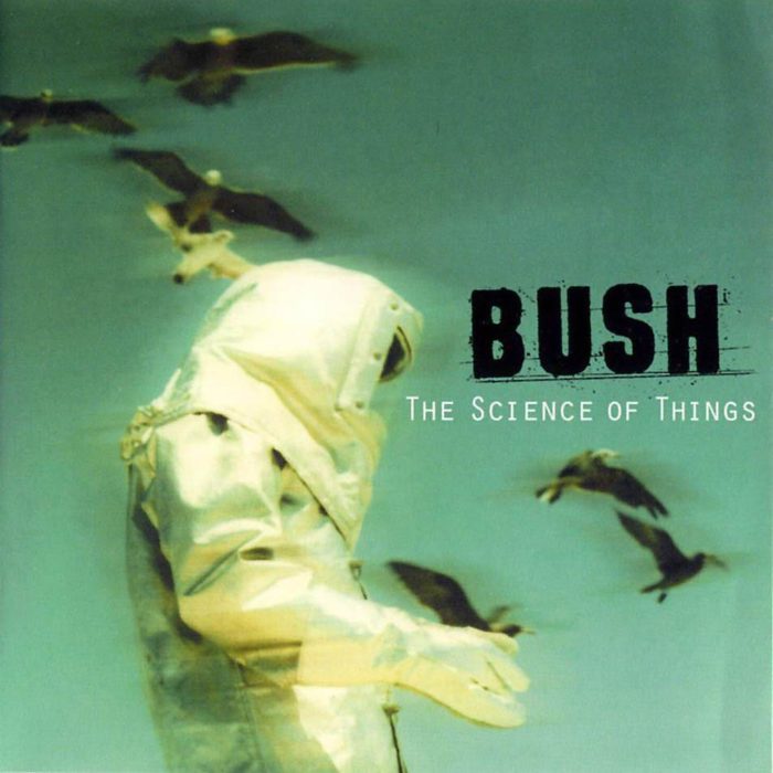 The Science of Things - Bush